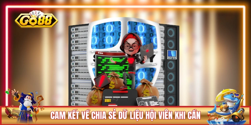 Cam kết về chia sẻ dữ liệu hội viên khi cần thiết