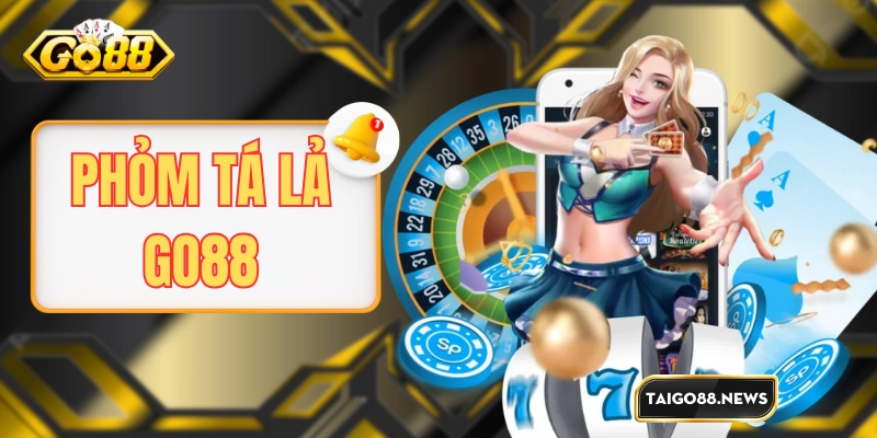 phom ta la go88 thumbnail